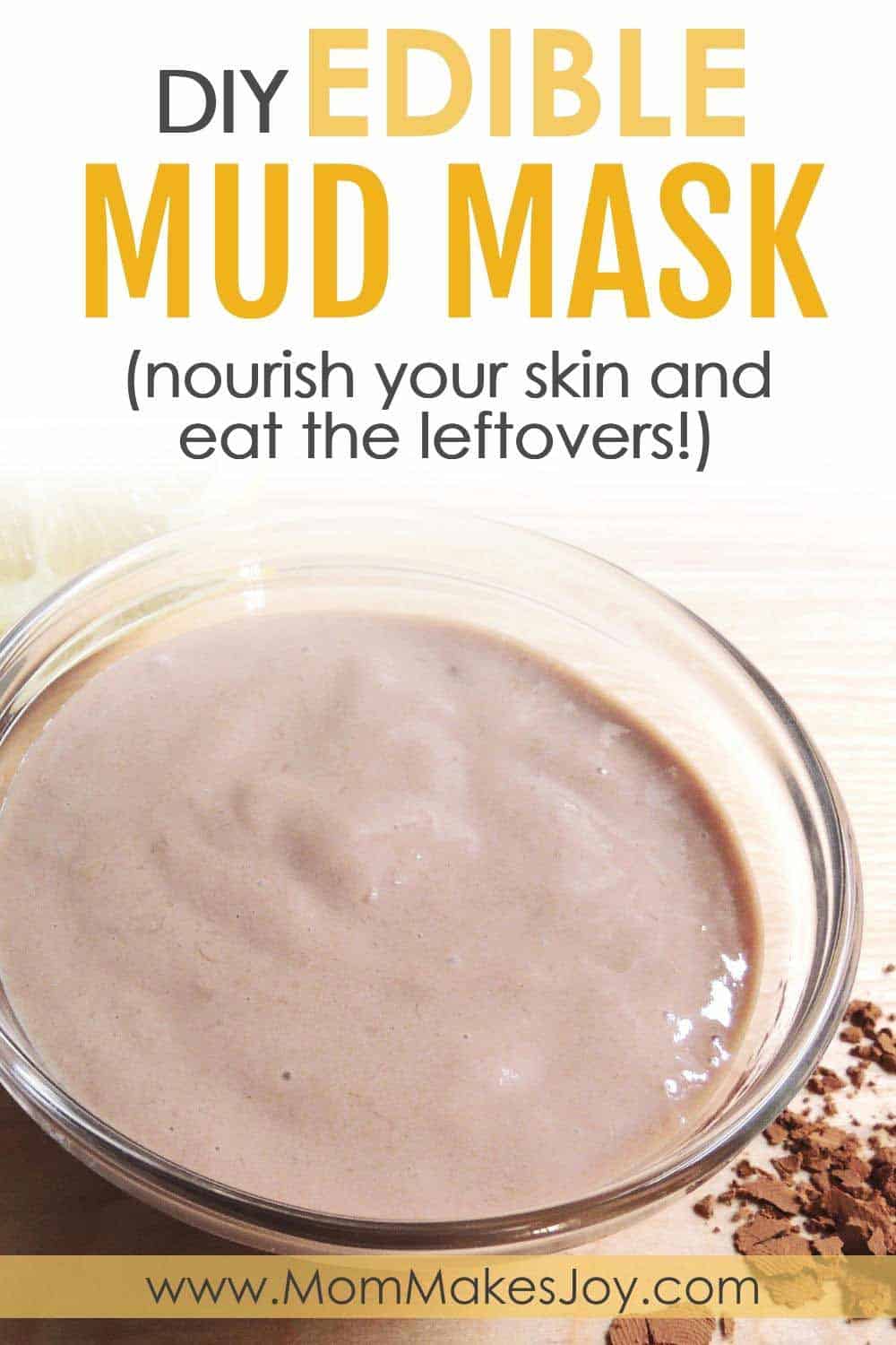DIY Edible Mud Mask