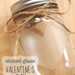 Etched Glass Valentine's Day Gift Mason Jars