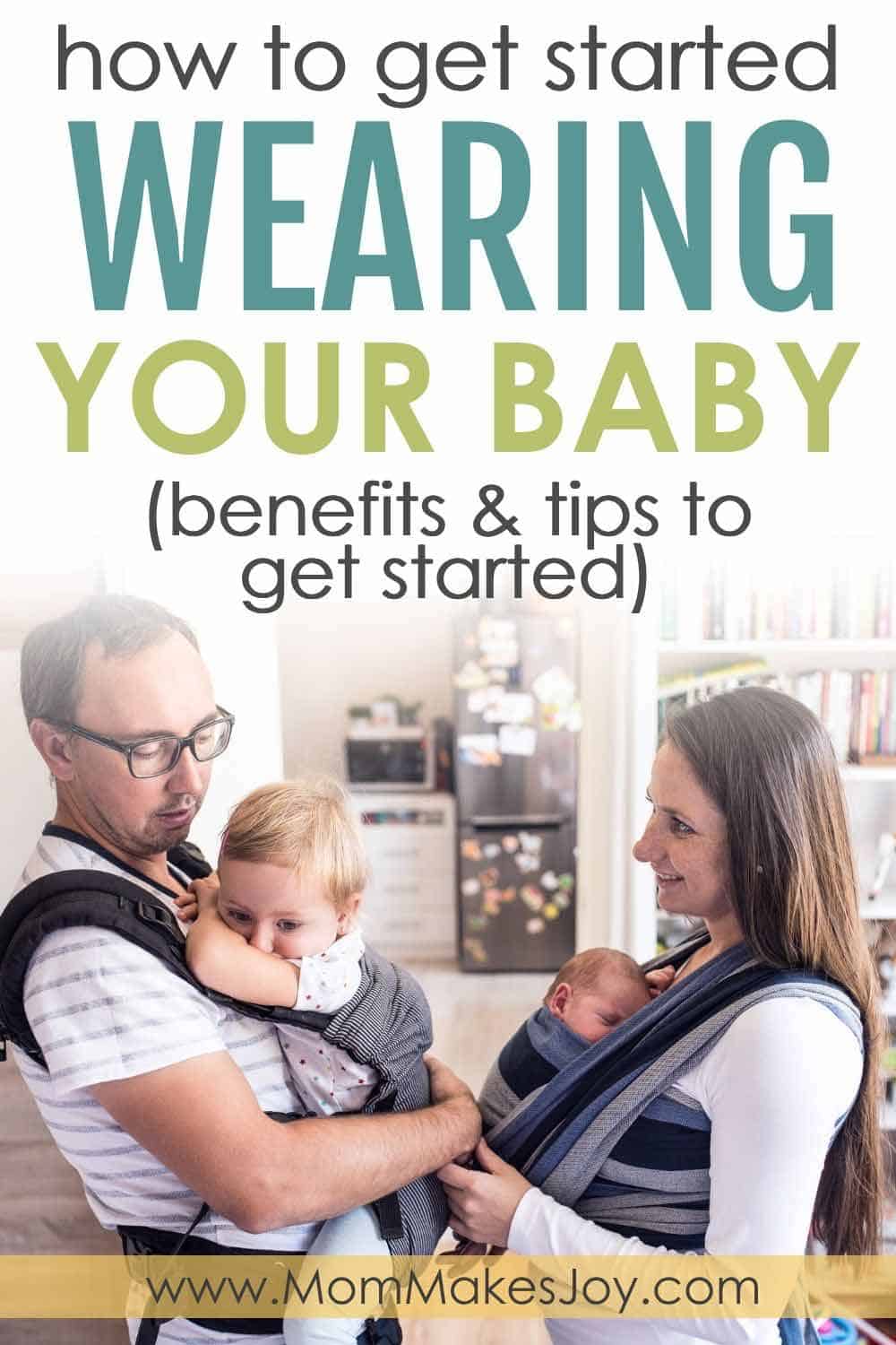 How To Get Started Wearing Your Baby Babywearing 101