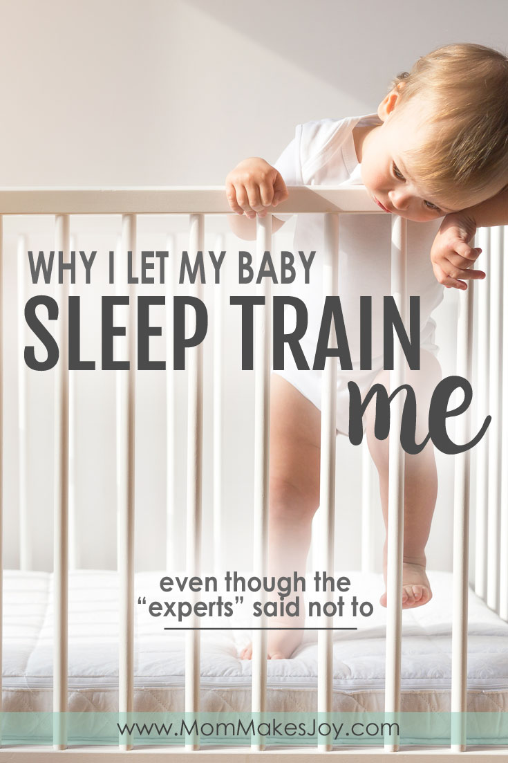 Why I Let My Baby Sleep train Me - Even though the "experts" said not to