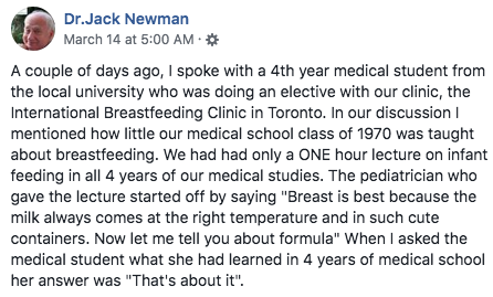 Quote from Dr. Jack Newman, Canadian physician, IBCLC, and well-known breastfeeding expert, on how little training doctors receive on lactation in medical school. 