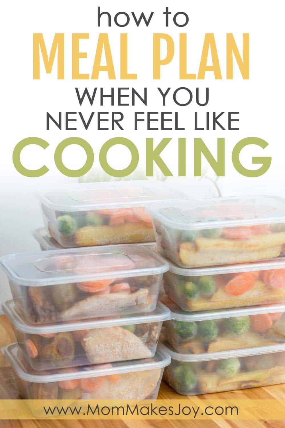 How to meal plan when you never feel like cooking